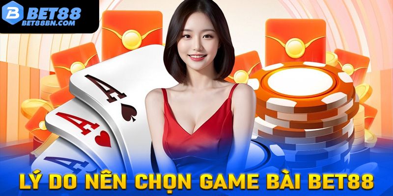 Ưu điểm của game bài Bet88 thành công thu hút người chơi