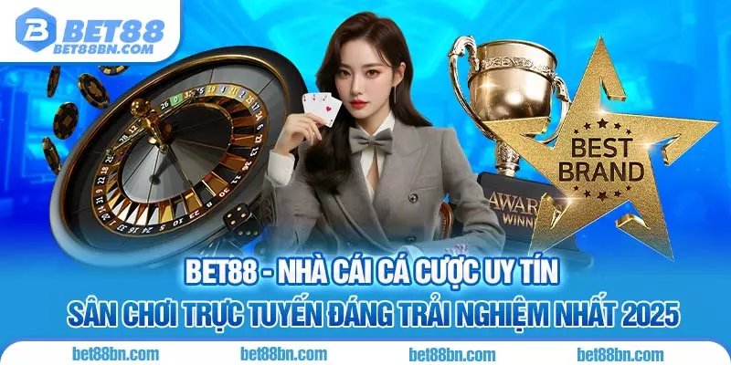 BET88 nhà cái cá cược trực tuyến 2025